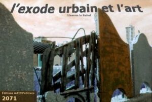 L’exode urbain et l’art