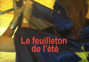 Le feuilleton de l’été 2009